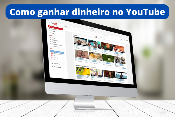 Como ganhar dinheiro no YouTube