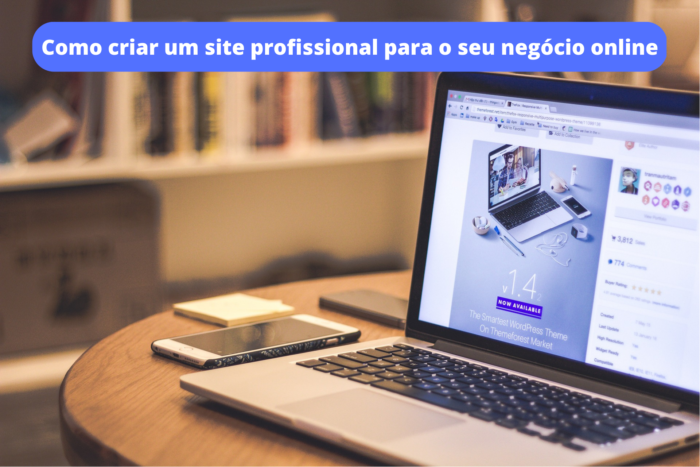 Como criar um site profissional para o seu negócio online