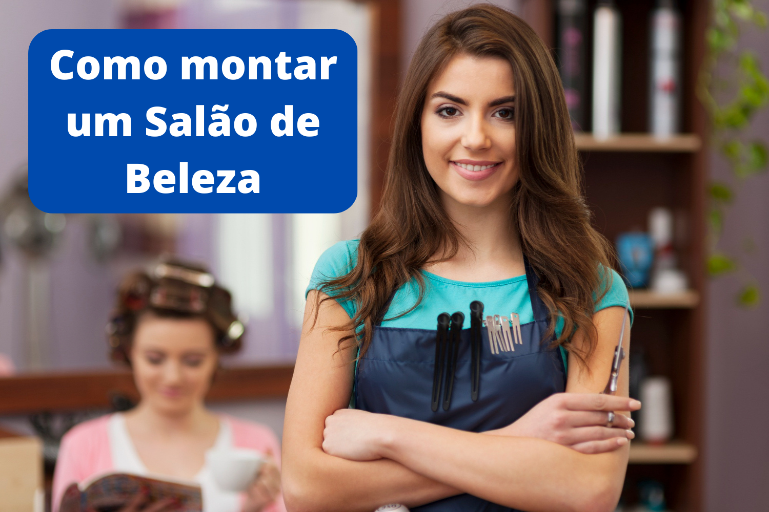 Como montar salão de beleza