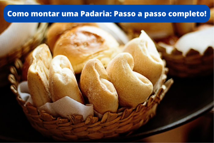 Como montar uma Padaria Passo a passo completo!